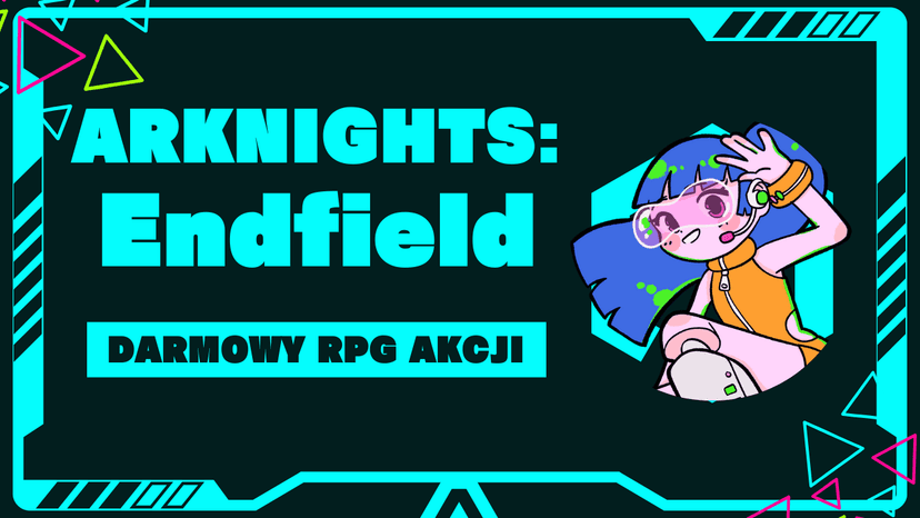 Arknights: Endfield - darmowy RPG akcji, który rozpala hype przed premierą