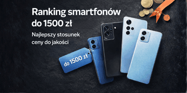 Ranking smartfonów do 1500 zł (2025) – najlepsze modele w stosunku ceny do jakości