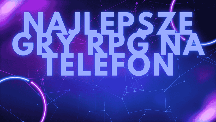 Najlepsze gry RPG na telefon 2025/2026 – Ranking TOP 10, w które musisz zagrać!