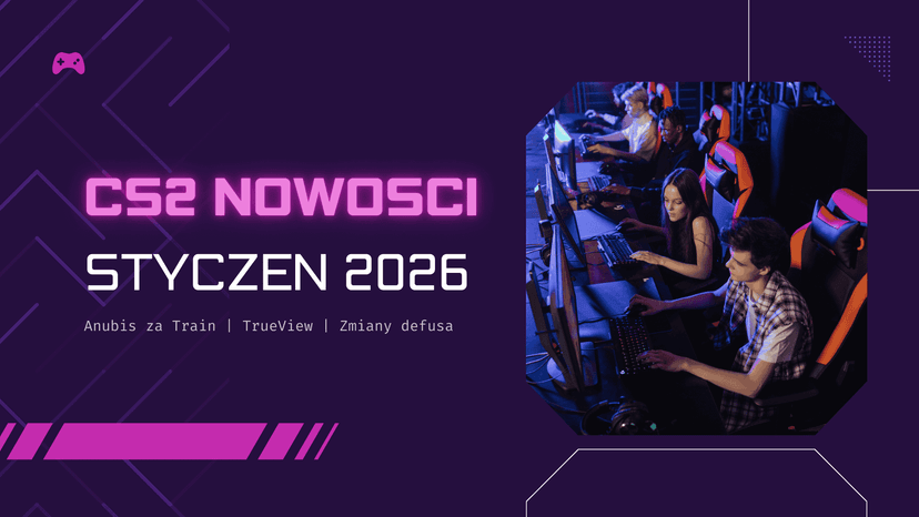 CS2 nowości: Anubis za Train (Premier 19.01.2026), TrueView i nerf defusa - co realnie zmienia grę?