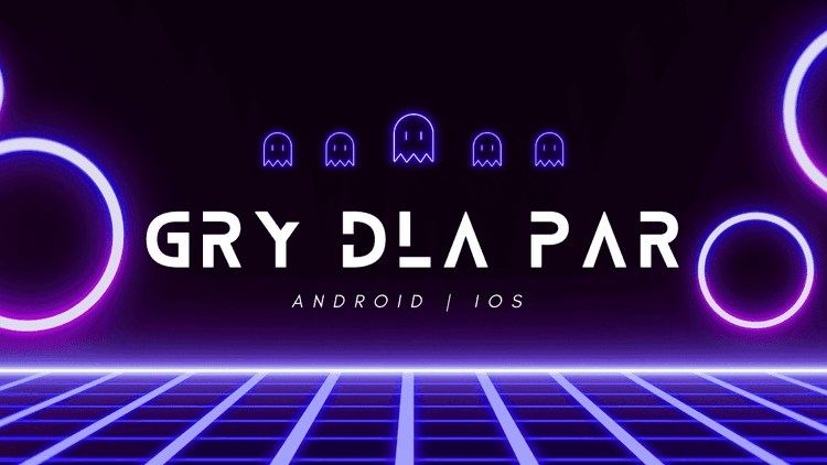 Najlepsze gry dla par na telefon – w co zagrać we dwoje w 2026?