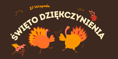 27 listopada - Święto Dziękczynienia | Kod bonusowy GrynaPlus