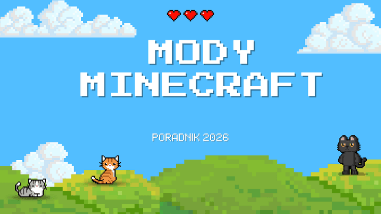 Mody do Minecraft 2026: TOP 10 darmowych dodatków. Jak je wgrać?