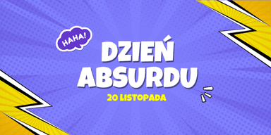 20 listopada - Dzień Absurdu | Kod bonusowy GrynaPlus