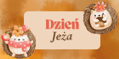 10 listopada - Dzień Jeża | Kod bonusowy GrynaPlus