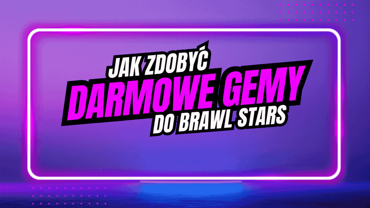 Jak zdobyć darmowe gemy do Brawl Stars w 2026? Sprawdzony sposób na GrynaPlus
