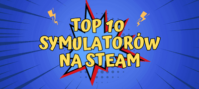 TOP 10: Najbardziej absurdalne i śmieszne symulatory na Steam (2026)