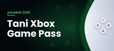Tani Xbox Game Pass w 2026 roku – jak płacić mniej?