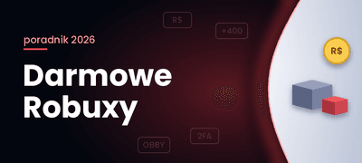 Jak zdobyć darmowe Robuxy w 2026? Legalne sposoby bez bana